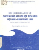 Chuyến khảo sát liên hợp biển Đông Việt Nam - Philippines - Báo cáo khoa học Hội nghị khoa học 1996: Phần 1