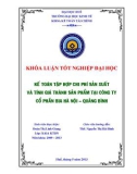 Khóa luận tốt nghiệp: Kế toán tập hợp chi phí sản xuất và tính giá thành sản phẩm tại công ty cổ phần Bia Hà Nội – Quảng Bình