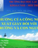 Ảnh hưởng của công nghiệp sản xuất giấy đối với môi trường và con người