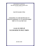 Luận án tiến sĩ Kinh tế: Ảnh hưởng của môi trường đầu tư tới quyết định đầu tư của doanh nghiệp nhỏ và vừa tại Việt Nam