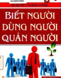 Bí quyết nhìn người, dùng người, quản người: Phần 1