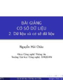 Bài giảng Cơ sở dữ liệu - Chương 2: Dữ liệu và cơ sở dữ liệu