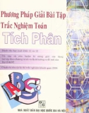 Một số phương pháp giải bài tập trắc nghiệm Toán 12 - Tích phân: Phần 1