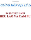 Bài giảng Địa lý 8 bài 18: Thực hành Tìm hiểu Lào và Campuchia