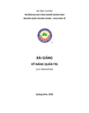 Bài giảng Kỹ năng quản trị - Trường ĐH Công nghiệp Quảng Ninh