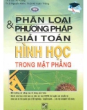 Kỹ năng phân loại và phương pháp giải toán hình học trong mặt phẳng: Phần 1