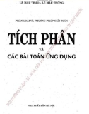 Kỹ năng phân loại và phương pháp giải toán tích phân và các bài toán ứng dụng: Phần 1