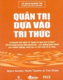 Ebook Quản trị dựa vào tri thức: Phần 1