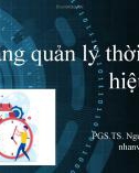 Bài giảng Kỹ năng quản lý thời gian hiệu quả - PGS.TS. Nguyễn Văn Nhã