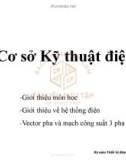 Bài giảng Cơ sở kỹ thuật điện: Bài 1