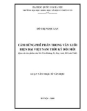 Luận văn Thạc sĩ Văn học: Cảm hứng phê phán trong văn xuôi hiện đại Việt Nam thời kỳ đổi mới Qua các tác phẩm của Ma Văn Kháng, Tạ Duy Anh, Hồ Anh Thái)