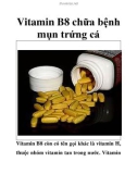 Vitamin B8 chữa bệnh mụn trứng cá