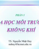 Bài giảng Hóa học môi trường không khí - Chương 0: Giới thiệu môn học (TS. Nguyễn Nhật Huy)