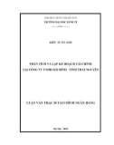 Luận văn thạc sĩ Tài chính Ngân hàng: Phân tích và lập kế hoạch tài chính tại công ty TNHH hải Bình - tỉnh Thái Nguyên