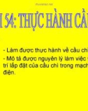 Bài giảng Công nghệ 8 bài 54: Thực hành - Cầu chì