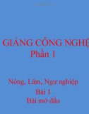 Bài giảng Công nghệ 10 bài 1: Bài mở đầu