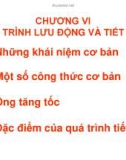 CHƯƠNG 6: QUÁ TRÌNH LƯU ĐỘNG VÀ TIẾT LƯU