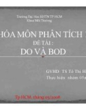 Báo cáo Hóa môn phân tích 1: DO VÀ BOD