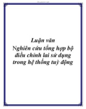 Luận văn Nghiên cứu tổng hợp bộ điều chỉnh lai sử dụng trong hệ thống tuỳ động