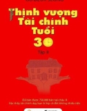 Tài chính - Thịnh vượng ở tuổi 30 (Tập 2): Phần 1