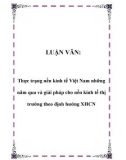 LUẬN VĂN: Thực trạng nền kinh tế Việt Nam những năm qua và giải pháp cho nền kinh tế thị trường theo định hướng XHCN