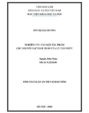 Tóm tắt Luận án tiến sĩ Hán Nôm: Nghiên cứu văn bản tác phẩm Chu nguyên tạp vịnh thảo của Lý Văn Phức