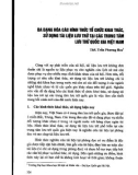 Đa dạng hóa các hình thức tổ chức khai thác, sử dụng tài liệu lưu trữ tại các Trung tâm Lưu trữ Quốc gia Việt Nam