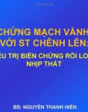 Bài giảng Hội chứng mạch vành cấp với suy tim chênh lên: Điều trị biến chứng rối loạn nhịp thất - BS. Nguyễn Thanh Hiền