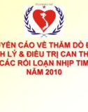 Bài giảng Khuyến cáo về thăm dò điện sinh lý và điều trị can thiệp các rối loạn nhịp tim năm 2010