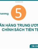 Bài giảng Tài chính tiền tệ: Chương 5 - Lê Thu Huyền