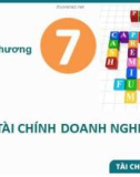 Bài giảng Tài chính tiền tệ: Chương 7 - Lê Thu Huyền