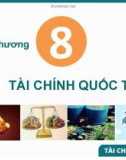 Bài giảng Tài chính tiền tệ: Chương 8 - Lê Thu Huyền