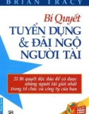 bí quyết tuyển dụng và đãi ngộ người tài: phần 1 - nxb tổng hợp thành phố hồ chí minh