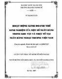 Luận văn Thạc sĩ Kinh tế đối ngoại: Hoạt động kinh doanh thẻ - Kinh nghiệm của một số ngân hàng trong khu vực và thực tế tại Ngân hàng Ngoại thương Việt Nam