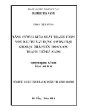 Tóm tắt luận văn Thạc sĩ Quản trị kinh doanh: Tăng cường kiểm soát thanh toán vốn đầu tư xây dựng cơ bản tại Kho bạc nhà nước Hòa Vang, thành phố Đà Nẵng