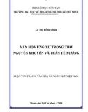 Luận văn Thạc sĩ Văn hóa và ngôn ngữ Việt Nam: Văn hóa ứng xử trong thơ Nguyễn Khuyến và Trần Tế Xương