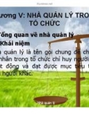 Bài giảng Chương 5: Nhà quản lý trong tổ chức