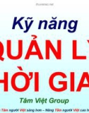 Bài giảng Kỹ năng quản lý thời gian (Tâm Việt)