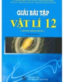 Các phương pháp giải bài tập Vật lí 12 (Chương trình chuẩn) (Tái bản lần thứ hai): Phần 1