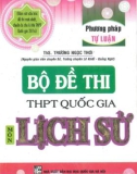 Bộ đề thi THPT Quốc gia môn Lịch sử: Phần 1