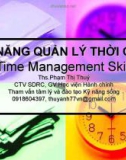 Bài giảng Kỹ năng quản lý thời gian - ThS. Phạm Thị Thúy