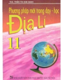 phương pháp mới trong dạy - học Địa lí 11: phần 1