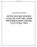 SKKN: Hướng dẫn học sinh rèn luyện kỹ năng thực hành thí nghiệm trong giờ học Vật lý ở bậc THCS