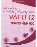 Bồi dưỡng kiến thức và kỹ năng trắc nghiệm Vật lí 12 (Quang hình học): Phần 1