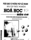 Kỹ năng phân dạng và phương pháp giải nhanh bài tập trắc nghiệm Hóa học 12 - Hữu cơ: Phần 1