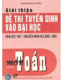 Ôn tập môn toán - Giới thiệu đề thi tuyển sinh Đại học năm học 1997-1998 đến 2003-2004 (Tập 2) (Tái bản có bổ sung): Phần 1