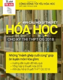 499 câu hỏi lý thuyết Hóa học cho kỳ thi THPT QG 2018