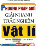 Giới thiệu phương pháp mới giải nhanh bài tập trắc nghiệm Vật lý: Phần 1