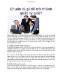 Chuẩn bị gì để trở thành quản lý giỏi?