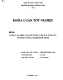 Khóa luận tốt nghiệp: Nâng cao hiệu quả sử dụng vốn tại công ty Công Ty Cổ Phần Công nghệ Bình Minh